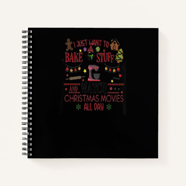Bake Stuff And Watch Christmas Movies Custom Gift Notebook (Front)