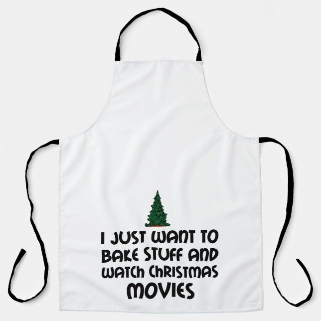 BAKE STUFF WATCH CHRISTMAS MOVIES APRON (Front)