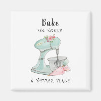'Bake the world a better place' quote bakers Magn