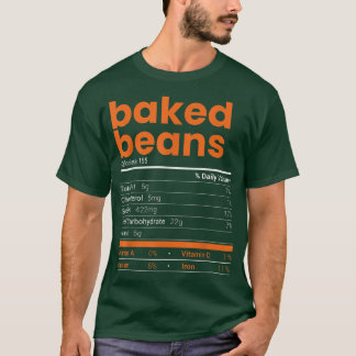 Baked Beans Nutrition Facts 2021 Thanksgiving Food T-Shirt