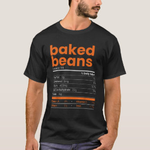 Baked Beans Nutrition Facts 2021 Thanksgiving Food T-Shirt
