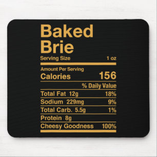 Baked Brie Nutrition Facts Cheese Gift  Mouse Pad