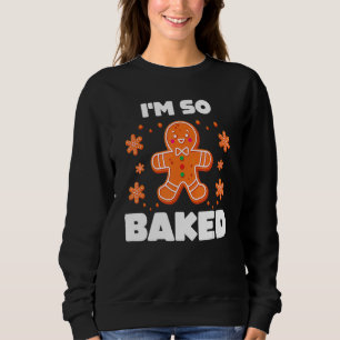 Baked Gingerbread Man Costume Christmas Cookie Sweatshirt