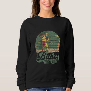 Baker Aus Leidenschaft Pastry Bakery Pastry Shop B Sweatshirt