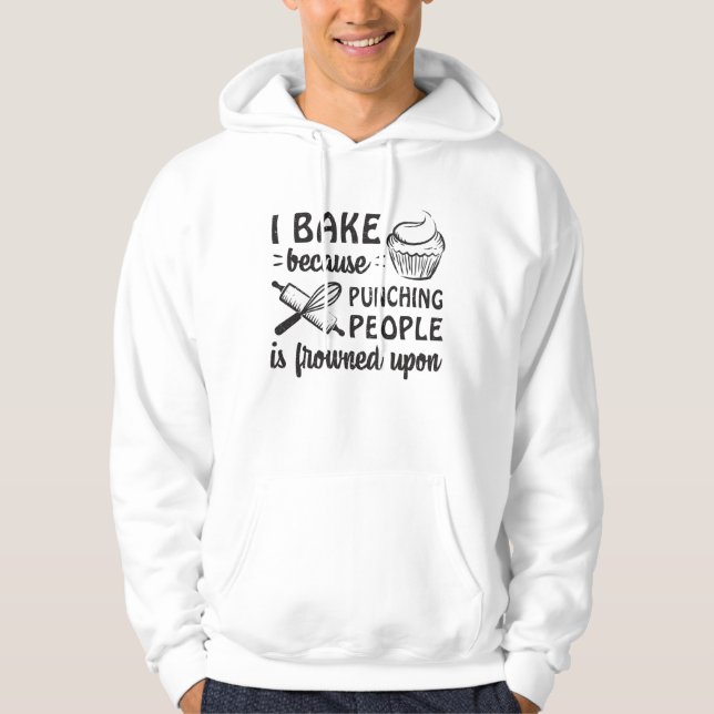 Baker Bakery Bake Bread Cake Baking Funny Gift Hoodie (Front)