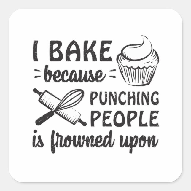 Baker Bakery Bake Bread Cake Baking Funny Gift Square Sticker (Front)