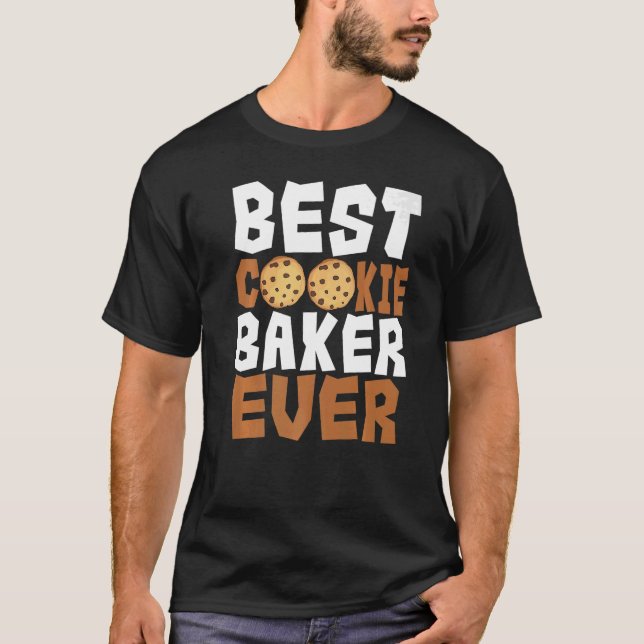 Baker Cookie Pastry Chef Cook Culinary Bakery Owne T-Shirt (Front)