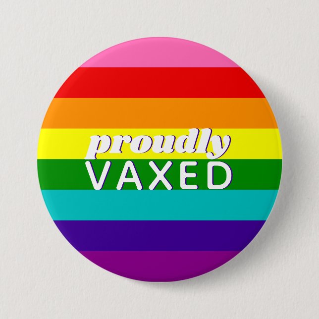 Baker Gay Pride Flag Rainbow Stripe Proudly Vaxed 7.5 Cm Round Badge (Front)
