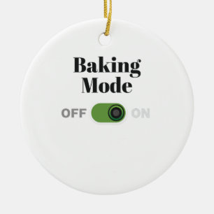 Baker Gift for Bakers - Baking Mode On Gift Ceramic Tree Decoration