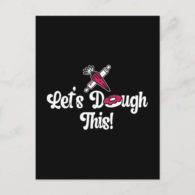 Baker Let's Dough This Baking Cupcake Bakery Cake Holiday Postcard (Front)