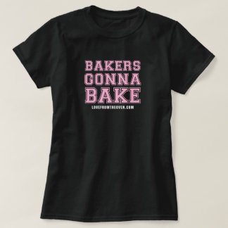 Bakers Gonna Bake - Pink Print T-Shirt