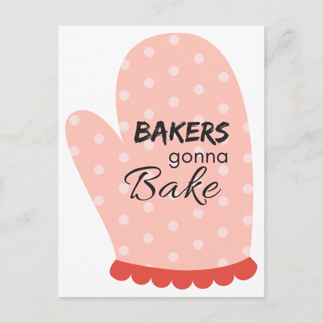 Bakers Gonna Bake Postcard (Front)