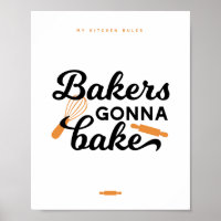 Bakers Gonna Bake Quotes I