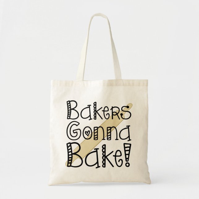 Bakers Gonna Bake Tote Bag (Front)