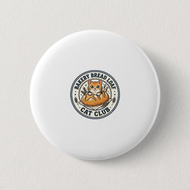 Bakery Bread Loaf Cat Cat Mum Gift Idea - Bakery B 6 Cm Round Badge (Front)