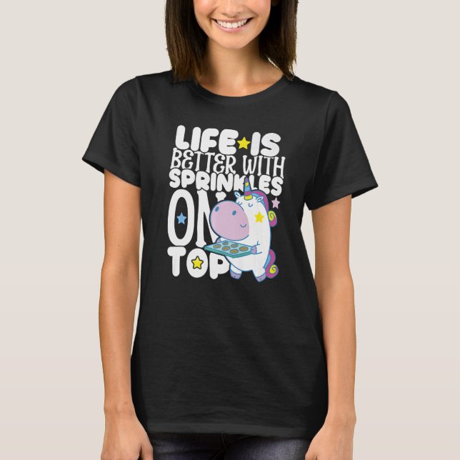 Bakery Donut Better with Sprinkles Confectioner Ca T-Shirt (Front)
