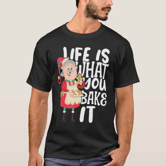 Bakery Doughnut what you Bake it Cake Baker T-Shirt (Front)