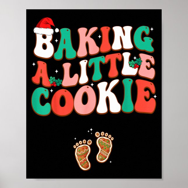 Baking A Little Cookie Cute Christmas Pregnancy An Poster (Front)