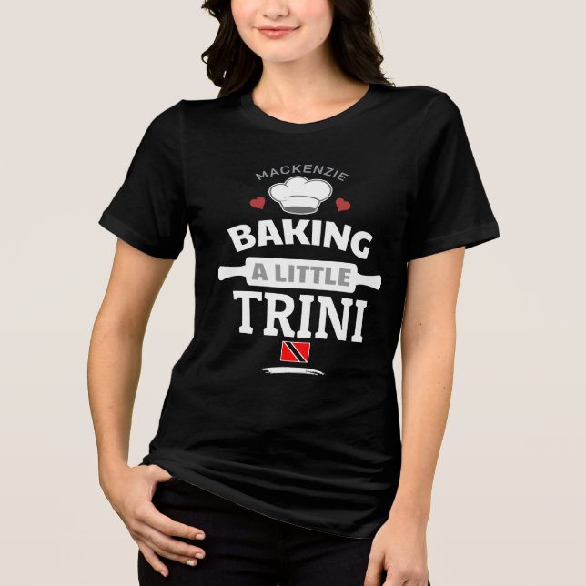 Baking a Little Trini Pregnancy Gift Tri-Blend Shirt (Front)