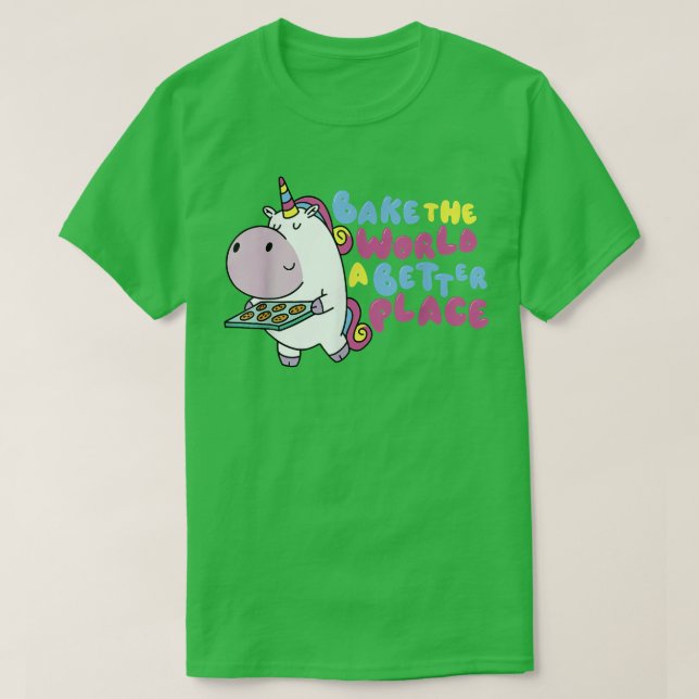 Baking Baker Bake The World A Better Place T-Shirt (Design Front)