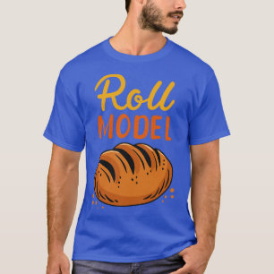 Baking Bread Roll Baker T-Shirt