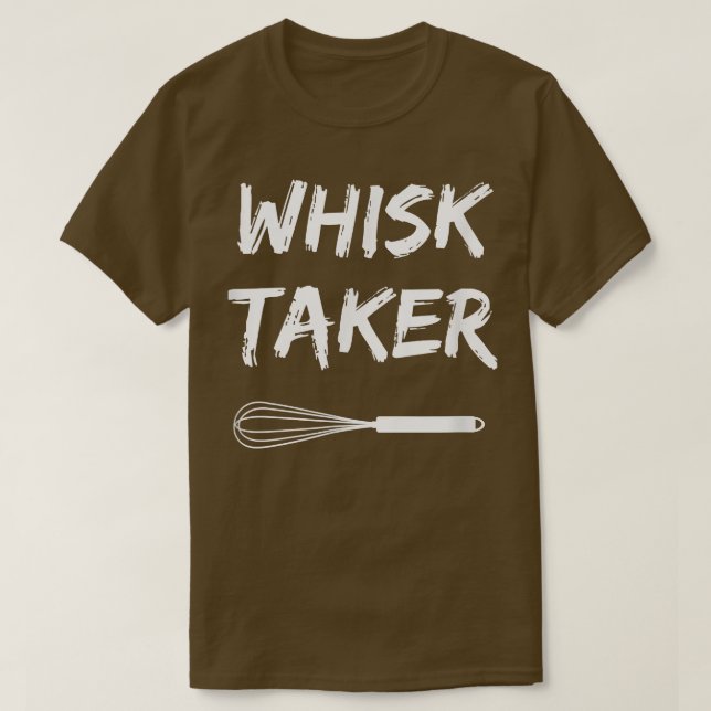 Baking Chef Whisk Taker T-Shirt (Design Front)