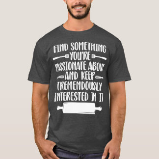 Baking Cooking Baker Cook Chef Culinary 1 T-Shirt