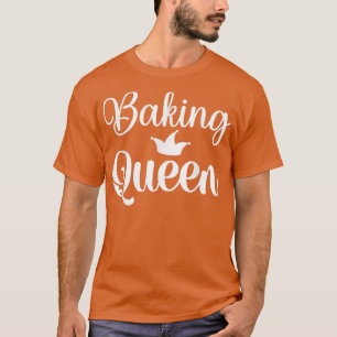 Baking Cooking Queen mum  350 T-Shirt