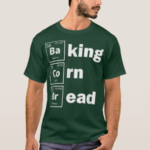 Baking Cornbread Baker Thanksgiving Food Cornbread T-Shirt