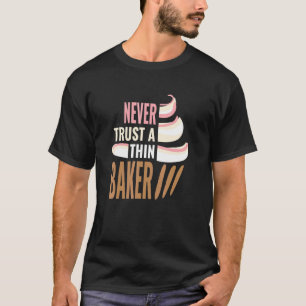 Baking Cupcake Muffin Cooking Cute Bakery Quote T-Shirt