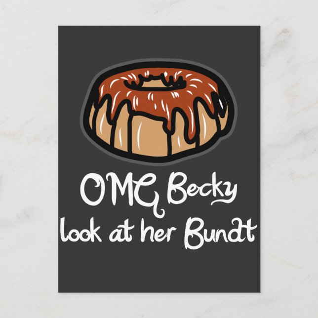 Baking Gift for Baker OMG Becky Look at Her Bundt Postcard (Front)