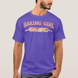 Baking Girl  Baking Muffins Cookie Cupcakes Bakery T-Shirt