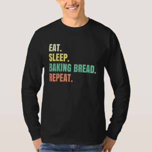 Baking Good Bread Baker Bakery Pan Sourdough Lievi T-Shirt