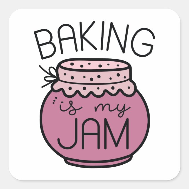 Baking Is My Jam Square Sticker (Front)