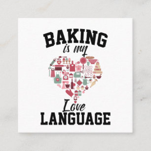 Baking Is My Love Language - Funny Baker Square Business Card