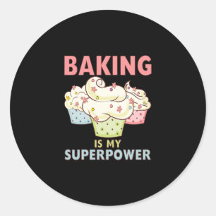 BAKING IS MY SUPERPOWER 3 Sweet Cupcakes Holidays Classic Round Sticker