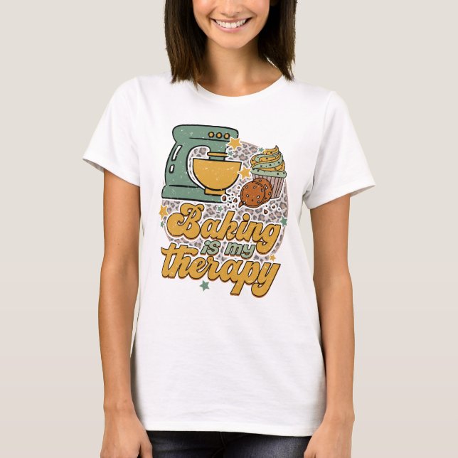 Baking is My Therapy Cupcakes Baker T-Shirt (Front)
