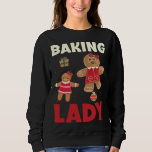 Baking Lady Christmas Gingerbread Cookies Sweatshirt