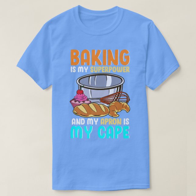 Baking Lover Design For Bread Baker - My Apron Is  T-Shirt (Design Front)
