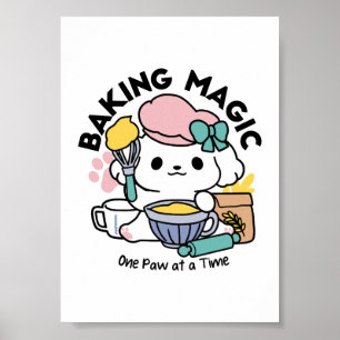Baking Magic One Paw at a Time Cute Puppy Poster