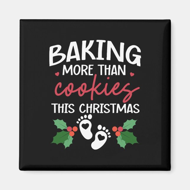 Baking More Than Cookies This Christmas Ba  Magnet (Front)