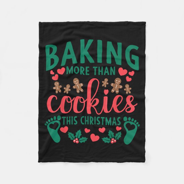 Baking More Than Cookies This Christmas Pregnant M Fleece Blanket (Front)