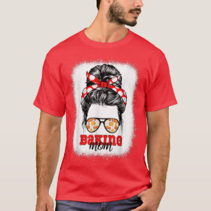 Baking Mum Bleached Baker Bake Bakery Hobby Mother T-Shirt