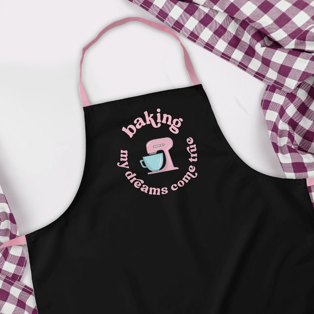 Baking My Dreams Come True Pink Cake Baker Funny Apron (Trendy and fun baker apron with retro font design in blush pink and black)