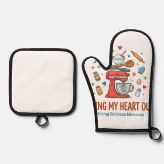 Baking My Heart Out & Making Delicious Memories  Oven Mitt & Pot Holder Set