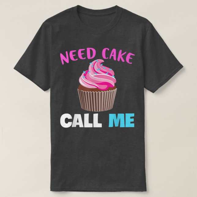 Baking Need Cake Bake Muffin Baking Lover Baker 60 T-Shirt (Design Front)