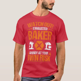 Baking Own Risk Bakery Baker  T-Shirt