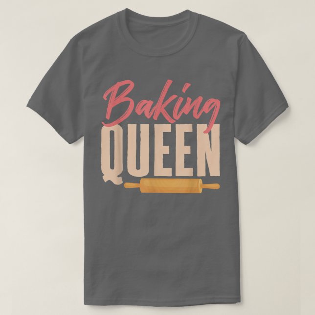 Baking Queen Baker Profession Pastry Lover T-Shirt (Design Front)