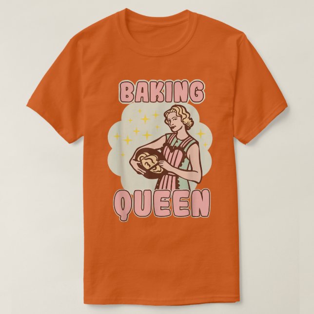 Baking Queen Bakery Dessert Pastry T-Shirt (Design Front)