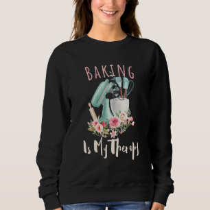 Baking Quote Cool Baker Baking 3 Sweatshirt